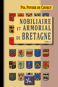 Nobiliaire et Armorial de Bretagne (T2)