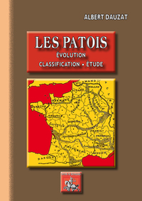 Les Patois (évolution • classification • étude)