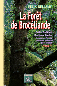 La forêt de Brocéliande (tome 1)