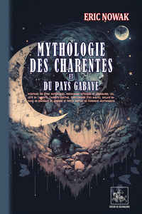 Mythologie des Charentes et du Pays gabaye