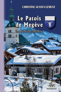 Le Patois de Megève (Le patwé de Mezdive)