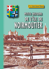 Petite Histoire de l'île de Noirmoutier