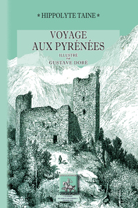 Voyage aux Pyrénées : 3e édition (1860) illustrée par Gustave Doré