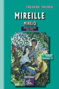 Mireille / Mirèio (édition illustrée) 1914-2014