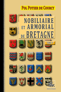 Nobiliaire & Armorial de Bretagne (T1)