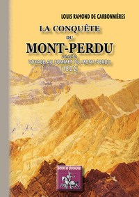 La Conquête du Mont-Perdu voyage au sommet du Mont-Perdu (1802)