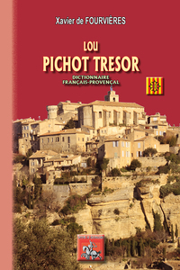 Lou Pichot Tresor (dictionnaire français-provençal)