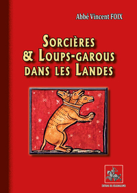 Sorcières et loups-garous dans les Landes