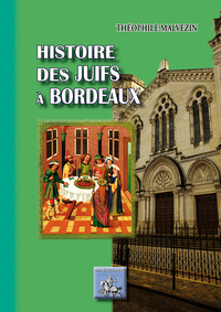 HISTOIRE DES JUIFS A BORDEAUX