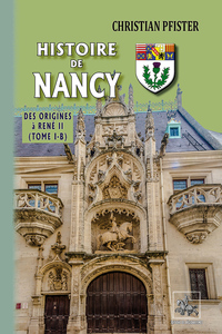 Histoire de Nancy (Tome 1-b)