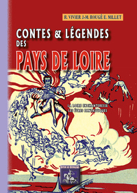 Contes et Légendes des Pays de Loire (T 1: la Loire enchanteresse, les êtres fantastiques)