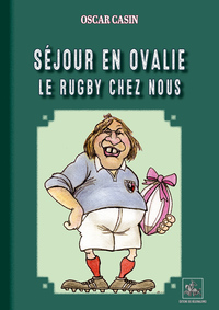 Séjour en Ovalie, le rugby chez nous (version NB)