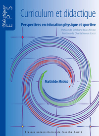 CURRICULUM ET DIDACTIQUE. PERSPECTIVES EN EDUCATION PHYSIQUE ET SPORTIVE