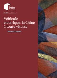 Véhicule électrique : la Chine à toute vitesse