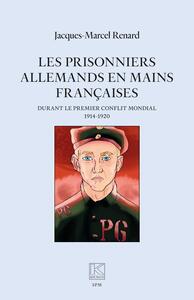 Les prisonniers allemands en mains françaises