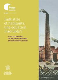 Industrie et habitants, une équation insoluble ?