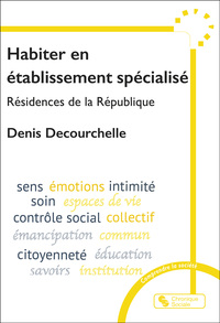 Habiter en établissement spécialisé