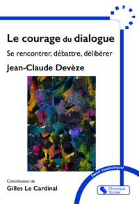 Le courage du dialogue