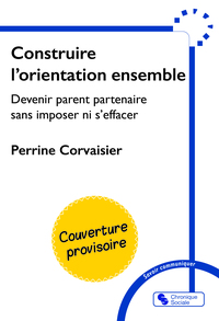 Construire l'orientation ensemble