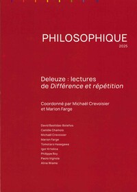 PHILOSOPHIQUE 2025 - DELEUZE : LECTURES DE DIFFERENCE ET REPETITION