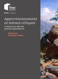 Approvisionnements en métaux critiques