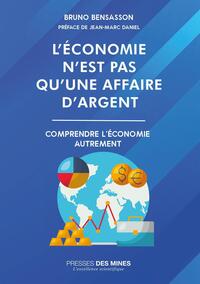 L'économie n'est pas qu'une affaire d'argent