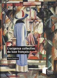 L'exigence collective du luxe français