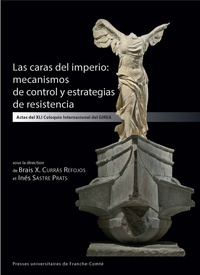 LAS CARAS DEL IMPERIO: MECANISMOS DE CONTROL Y ESTRATEGIAS DE RESISTE