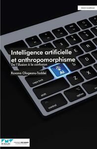 Intelligence artificielle et anthropomorphisme