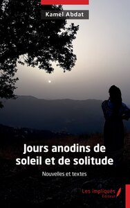 JOURS ANODINS DE SOLEIL ET DE SOLITUDE