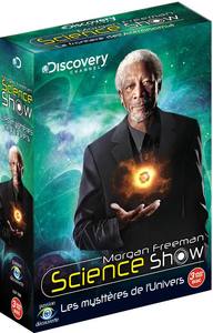 MORGAN FREEMAN SCIENCE SHOW : LES MYSTERES DE L'UNIVERS