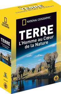 NATIONAL GEOGRAPHIC - TERRE : L'HOMME AU COEUR DE LA NATURE