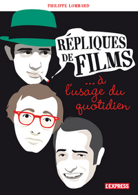 Répliques de films à l'usage du quotidien