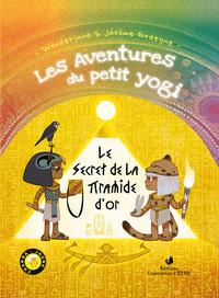 Le secret de la pyramide d'or Tome 4