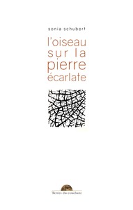 L OISEAU SUR LA PIERRE ECARLATE