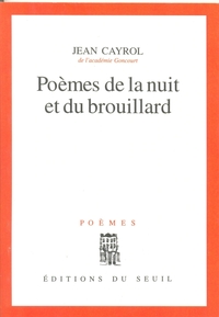 Poèmes de la Nuit et du Brouillard. Suivi de : Larmes publiques