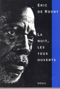 LA NUIT, LES YEUX OUVERTS