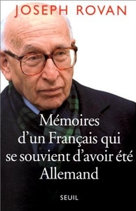 MEMOIRES D'UN FRANCAIS QUI SE SOUVIENT D'AVOIR ETE ALLEMAND
