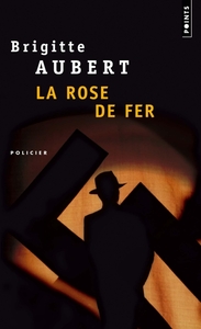La Rose de fer