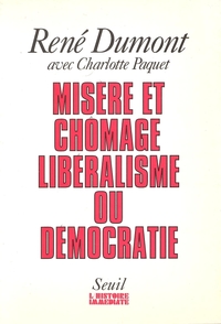 Misère et Chômage. Libéralisme ou démocratie