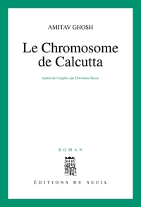 Le Chromosome de Calcutta