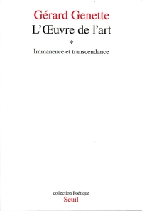 L'OEUVRE DE L'ART, TOME 1 - IMMANENCE ET TRANSCENDANCE