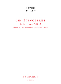 Les Etincelles de hasard, tome 1