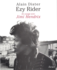 "Ezy Rider. En ""voyage"" avec Jimi Hendrix"