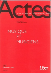 Actes de la recherche en sciences sociales, n°110, Musique et musiciens