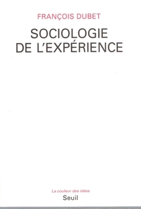 SOCIOLOGIE DE L'EXPERIENCE