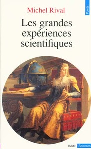 LES GRANDES EXPERIENCES SCIENTIFIQUES