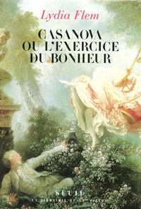 CASANOVA OU L'EXERCICE DU BONHEUR