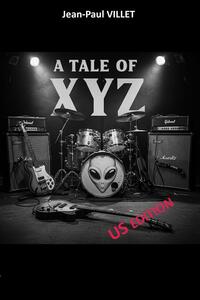A TALE OF XYZ