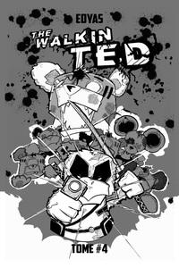 THE WALKIN TED #4